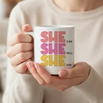 She Believed She Achieved Mug